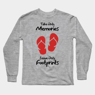 Take Only Memories, Leav Only Footprints Long Sleeve T-Shirt